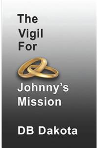 The Vigil for Johnny's Mission