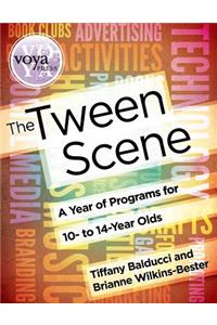 The Tween Scene