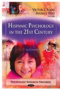 Hispanic Psychology in the 21st Century