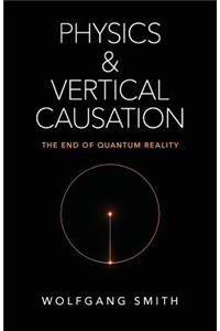 Physics and Vertical Causation