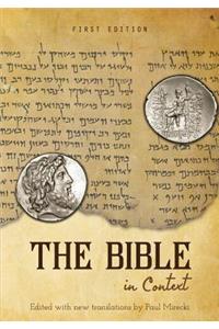 The Bible in Context (First Edition)
