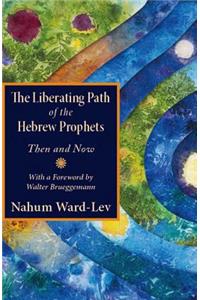 The Liberating Path of the Hebrew Prophets