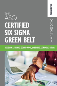 ASQ Certified Six Sigma Green Belt Handbook