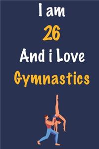 I am 26 And i Love Gymnastics