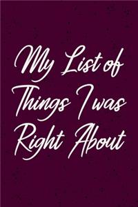 My list of things I was right about
