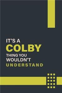 It's a Colby Thing You Wouldn't Understand