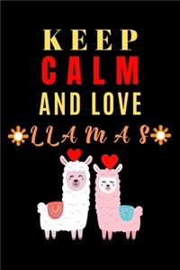Keep Calm And Love Llamas