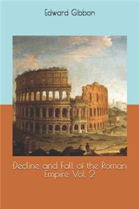 Decline and Fall of the Roman Empire Vol. 2