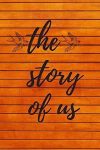 The Story of Us