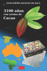 3100 años con aroma de Cacao
