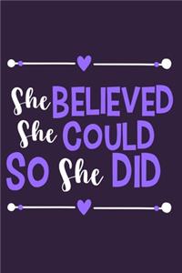 She Believed She Could So She Did