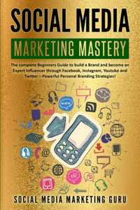 Social Media Marketing Mastery