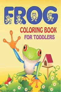 Frog Coloring Book for Toddlers