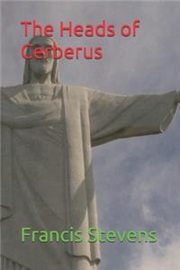 The Heads of Cerberus
