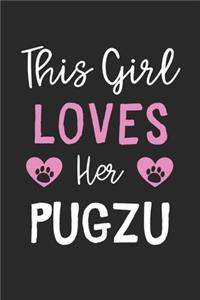 This Girl Loves Her PugZu