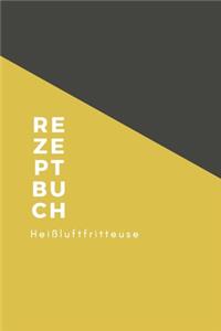 Rezeptbuch Heißluftfritteuse