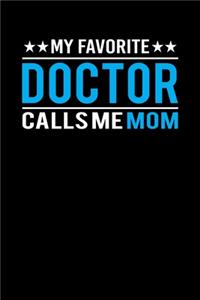 My Favorite Doctor Calls Me Mom