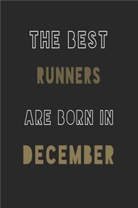 The Best runners are Born in December journal