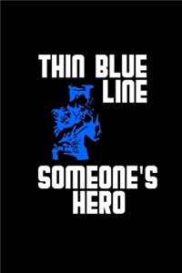 Thin blue line someone's hero