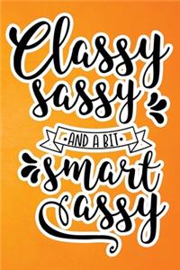 Classy Sassy And A Bit Smart Assy