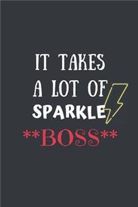 IT takes A Lot Of Sparkle BOSS