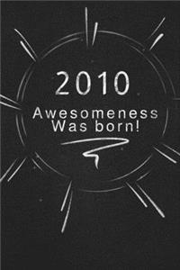 2010 awesomeness was born.
