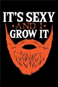 It's Sexy And I Grow It