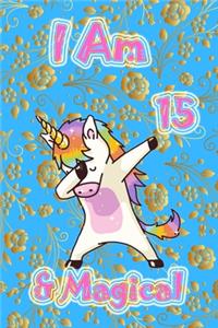 I am 15 & Magical
