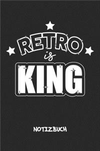 Retro Is King