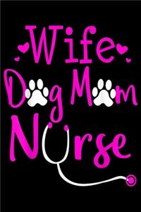 wife dog mom nurse