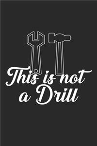 This ist not a drill
