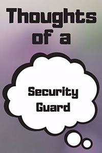 Thoughts of a Security Guard