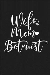 Wife Mom Botanist
