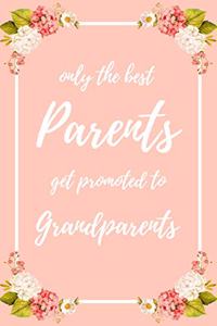 Only the Best Parents Get Promoted To Grandparents