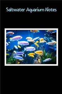 Saltwater Aquarium Notes