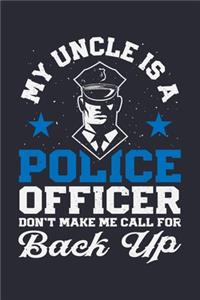 My Uncle is a Police Officer Done Make Me Call For Back Up
