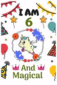 I AM 6 & And Magical