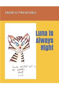 Luna is Always Right