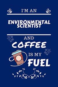 I'm An Environmental Scientist And Coffee Is My Fuel