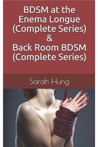 BDSM at the Enema Longue (Complete Series) & Back Room BDSM (Complete Series)