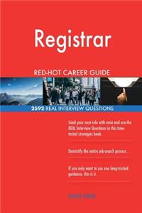 Registrar RED-HOT Career Guide; 2592 REAL Interview Questions