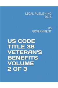 Us Code Title 38 Veteran's Benefits Volume 2 of 3