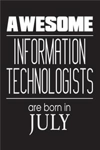 Awesome Information Technologists Are Born In July