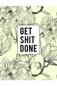 Get Shit Done