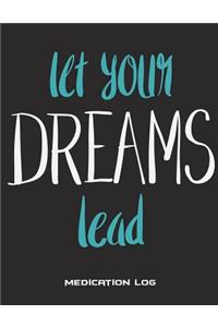 Let Your Dreams Lead
