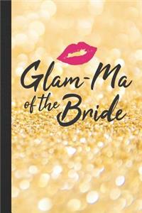 Glam-Ma of the Bride