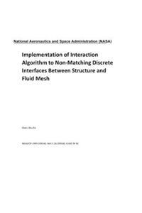 Implementation of Interaction Algorithm to Non-Matching Discrete Interfaces Between Structure and Fluid Mesh