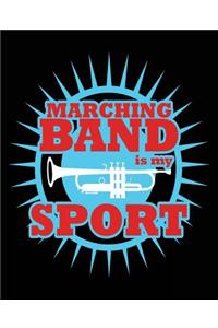 Marching Band Is My Sport