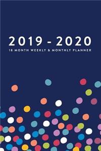 2019 - 2020, 18 Month Weekly & Monthly Planner