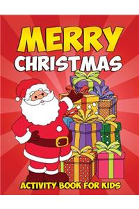 Merry Christmas Coloring Book and Activity Book for Kids